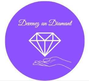 Devenez un diamant –  Brillez dans la vie